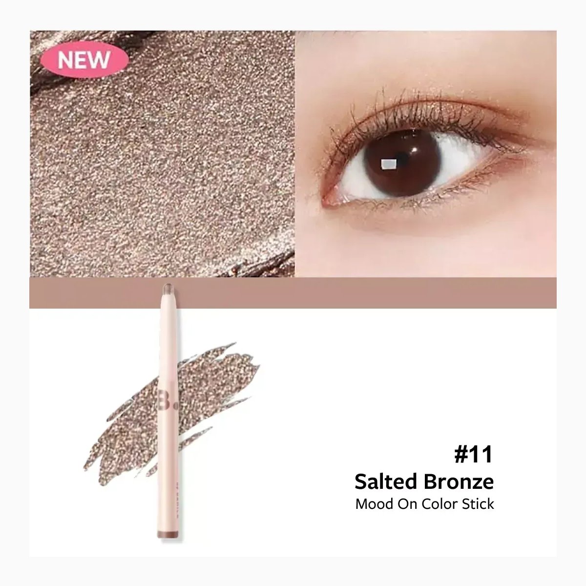 B. by BANILA Mood On Eye Color Stick-11 Salted Bronze-0.5G