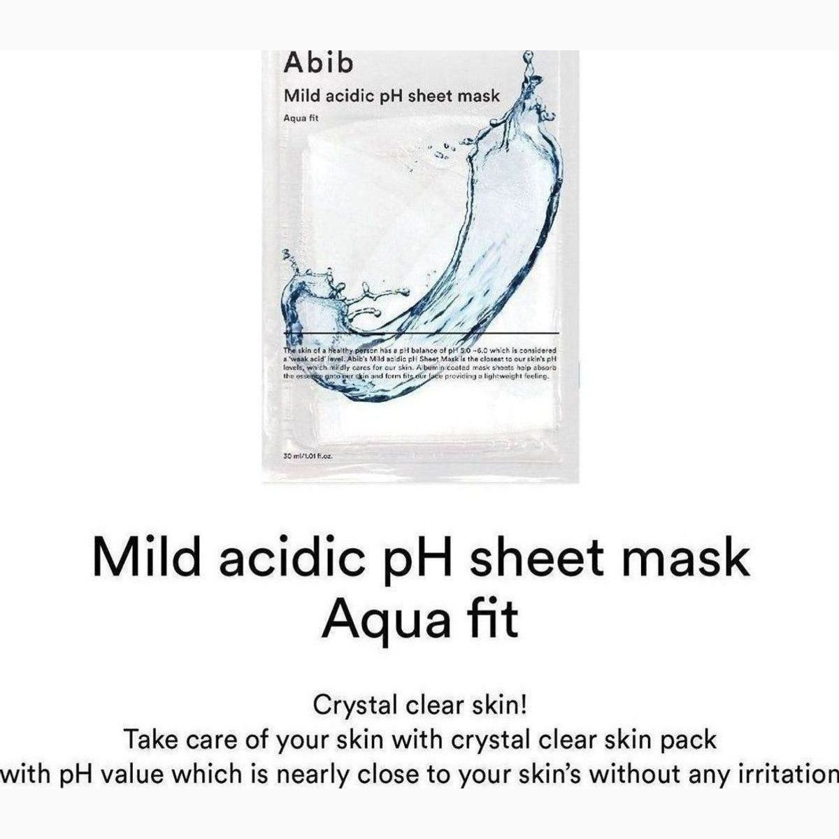 Abib Mild acidic pH sheet mask
Aqua fit